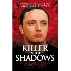 Killer in The Shadows: The Monstrous Crimes of Robert Napper: 1