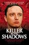 Killer in The Shadows: The Monstrous Crimes of Robert Napper: 1