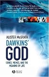 Dawkins GOD: Genes, Memes, and the Meaning of Life