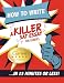 How to Write a Killer SAT Essay: An Award-Winning Author's Practical Writing Tips on SAT Essay Prep How to Write a Killer SAT Essay: An Award-Winning Author's Practical Writing Tips on SAT Essay Prep