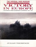 The Imperial War Museum book of victory in Europe