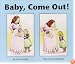 Baby, Come Out!