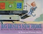 Big Ernie's New Home: A Story For Chi...