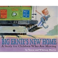 Big Ernie's New Home: A Story for Children Who Are Moving