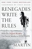 Renegades Write the Rules: How the Digital Royalty Use Social Media to Innovate