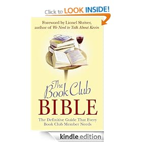 The Book Club Bible: The Definitive Guide That Every Book Club Member Needs
