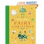 Betty Bib's Fairy Christmas: All the Magic of the Fairy Festive Season (Betty Bib's Fairy S.)