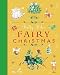 Betty Bib's Fairy Christmas: All the Magic of the Fairy Festive Season (Betty Bib's Fairy S.)