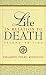 Life in Relation to Death