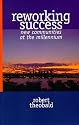 Reworking Success: New Communities at the Millenium