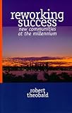 Reworking Success: New Communities at the Millenium