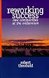 Reworking Success: New Communities at the Millenium