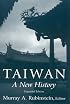 Taiwan: A New History (East Gate Books)