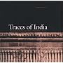 Traces of India: Photography, Architecture, and the Politics of Representation, 1850-1900 (Yale Center for British Art)