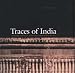 Traces of India: Photography, Architecture, and the Politics of Representation, 1850-1900 (Yale Center for British Art)