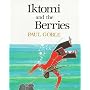 Iktomi and the Berries: A Plains Indian Story