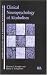 Clinical Neuropsychology Of Alcoholism (Brain Damage, Behaviour, and Cognition)