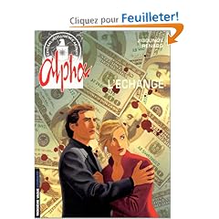 Alpha, tome1: L'�change