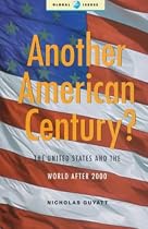 Another American Century?: The United States and the World After 2000 (Global Issues)
