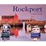 Rockport Massachusetts: A Village by the Sea (Regional Photos)