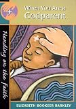 When You Are a Godparent (Handing on the Faith Series)