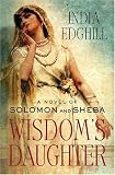 Wisdom's Daughter: A Novel of Solomon and Sheba