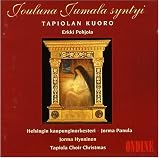 Jouluna Jumala Syntyi / Panula, Hynninen, Tapiola Choir