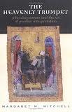 Heavenly Trumpet: John Chrysostom and the Art of Pauline Interpretation