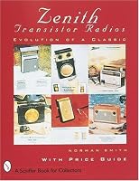 Zenith Transistor Radios: Evolution of a Classic