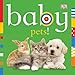 Baby: Pets! (Baby Chunky Board Books)