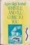 Whistle and I'll Come to You (G.K. Hall large print books)