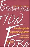 Les Anticoagulants en pratique quotidienne