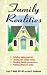 Family Realities: Helping Aging Parents, Closing the Family Home, Dividing Family Possessions, Putting Affairs in Order