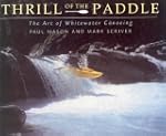 Thrill of the Paddle: The Art Of Whit...