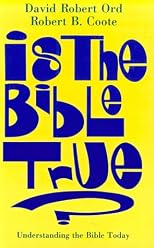 Is the Bible True?: Understanding the Bible Today