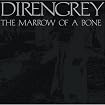 THE MARROW OF A BONE
