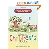 The Only Writing Series You'll Ever Need: Writing Children's Books
