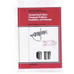 Contributions to Nephrology / Terminal Renal Failure: Therapeutic Problems, Possibilities, and Potentials: International Symposium, Lund/Malm�, June 1989.: BD 78
