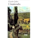L'Inattendupar Charles Juliet