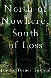 North Of Nowhere South Of Loss