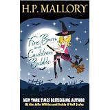 Fire Burn And Cauldron Bubble: The Jolie Wilkins Series, Book 1 (Paranormal Romance)by H.P. Mallory