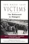 The Nazis' Last Victims: The Holocaust in Hungary