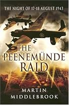The Peenemunde Raid: The Night of 17-18 August 1943 (Pen & Sword Military)