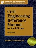 Civil Engineering Reference Manual for the Pe Exam (Engineering Reference Manual Series)
