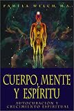 Cuerpo, Mente Y Espiritu
