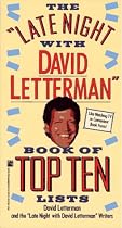 The "Late Night with David Letterman": Book of Top Ten Lists
