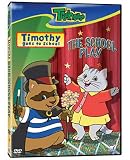 Timothy Goes to School - The School Play