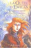 La qu�te d'Ewilan, Tome 3 : L'�le du destin