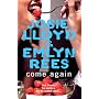 Come Again