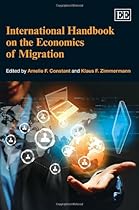 International Handbook on the Economics of Migration (Elgar Original reference) International Handbook on the Economics of Migration (Elgar Original reference)